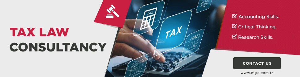 Tax Law Consultancy Services in Turkey