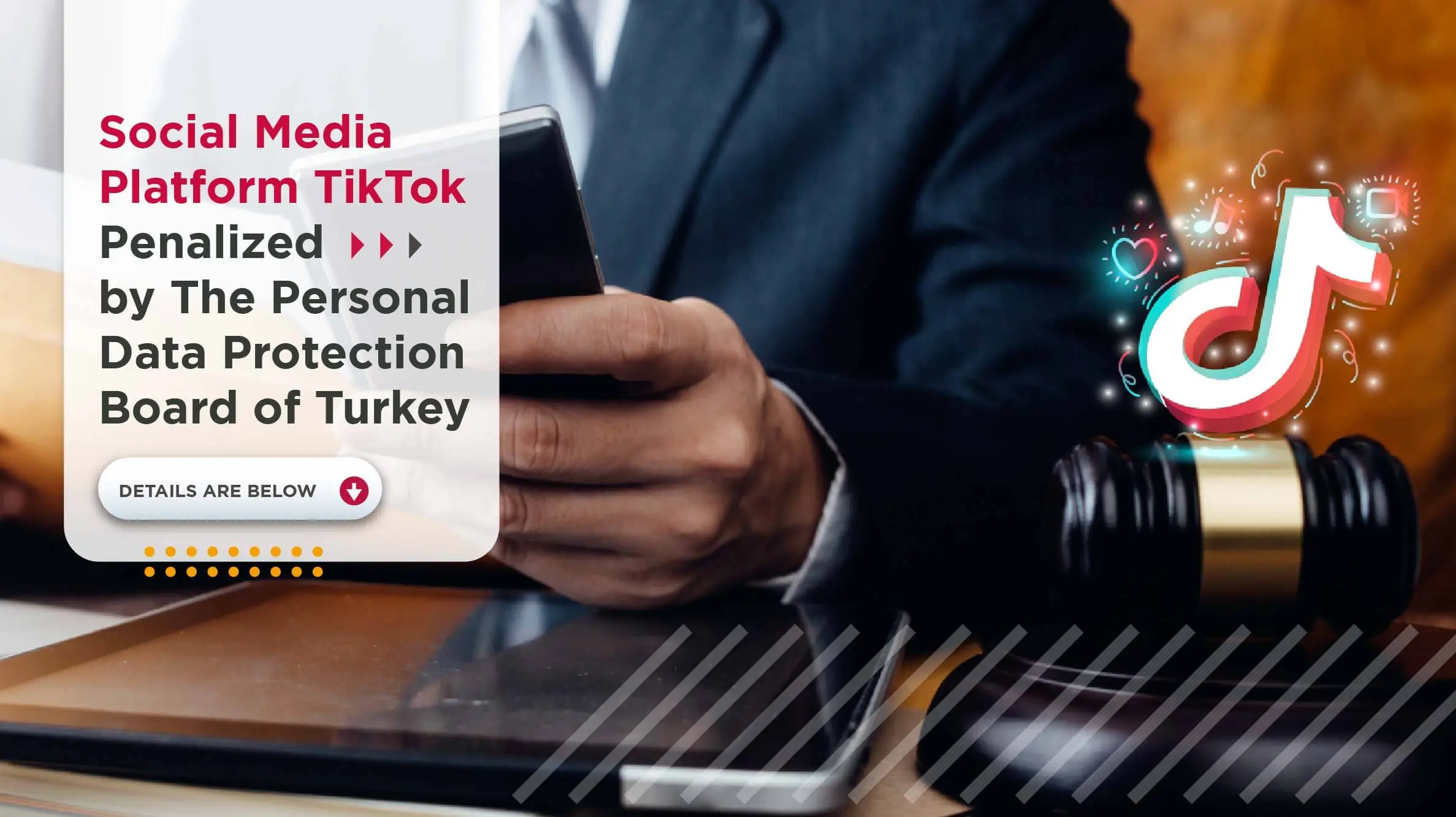 Social Media Platform TikTok Penalized By The Personal Data Protection Board of Turkey